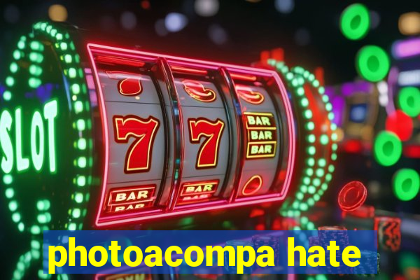 photoacompa hate